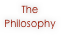 The Philosophy
